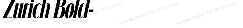 Zurich Bold字体转换
